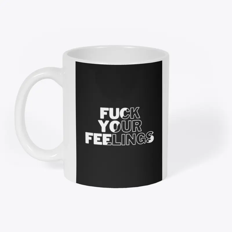 F*ck Your Feelings Collection