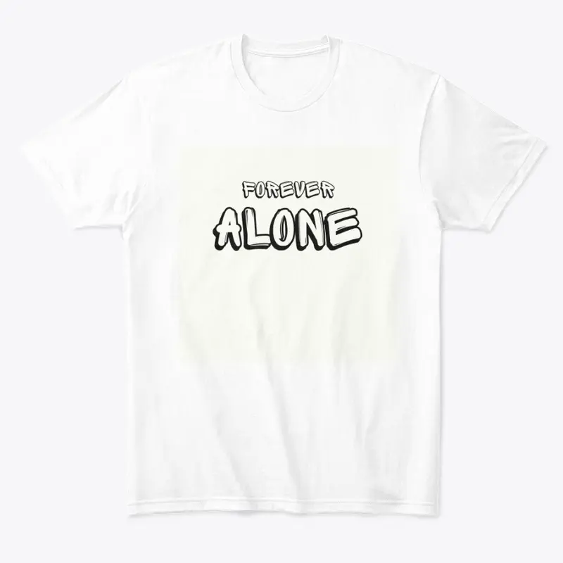 Forever Alone Collection