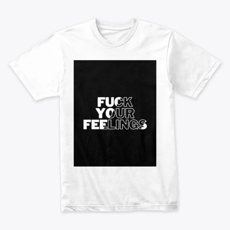 F*ck Your Feelings Collection