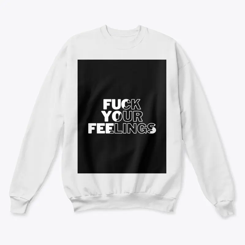 F*ck Your Feelings Collection