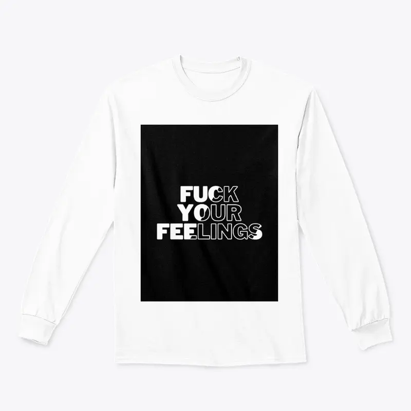 F*ck Your Feelings Collection